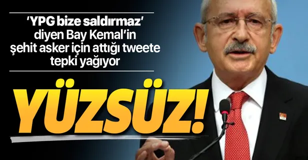 "YPG bize saldırmaz" diyen Kılıçdaroğlu'nun şehit asker için attığı tweete tepki yağıyor