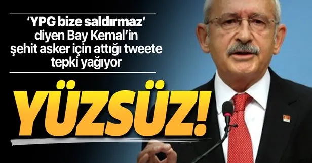 YPG bize saldırmaz diyen Kılıçdaroğlu’nun şehit asker için attığı tweete tepki yağıyor