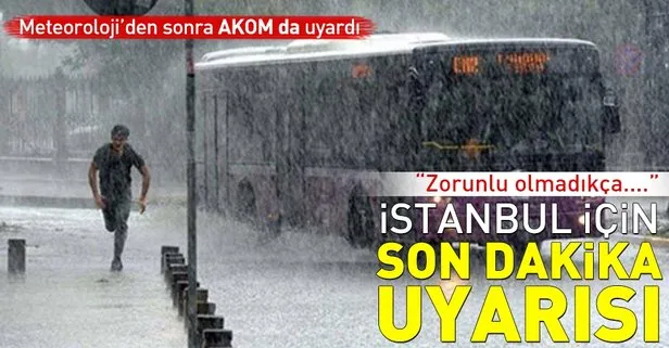 Son dakika: Meteoroloji’den sonra AKOM da alarma geçti! İstanbul’un 10 ilçesi için sel uyarısı yapıldı! 13 Eylül 2018 İstanhul hava durumu