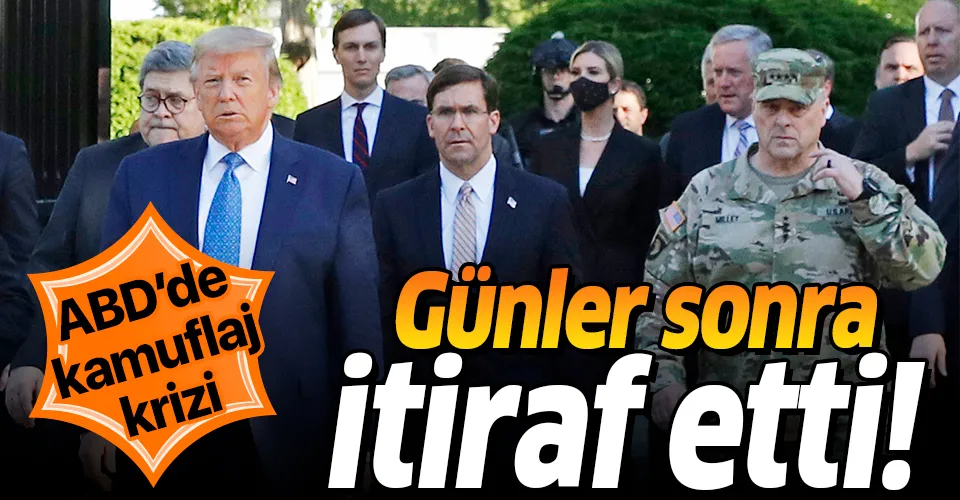 ABD'deki kamuflaj kriziyle ilgili flaş açıklama: Orada olmamalıydım