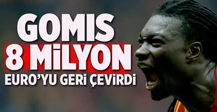 Gomis yıllık 8 milyon Euro'yu geri çevirdi