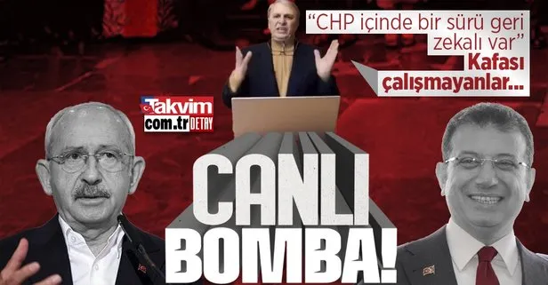 CHP yandaşı Can Ataklı’dan muhalefete ’Kemal Kılıçdaroğlu’ bombardımanı: CHP’nin içinde bir sürü geri zekalı var