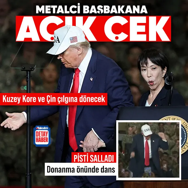 Trump’tan Japonya’nın yeni başbakanı Takaiçi’ye açık çek! ABD donanması önünde dans etti pisti salladı