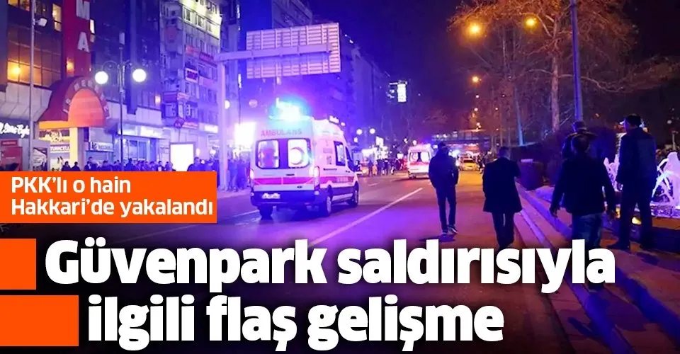 Son dakika: Ankara'daki Güvenpark saldırısıyla ilgili flaş gelişme!