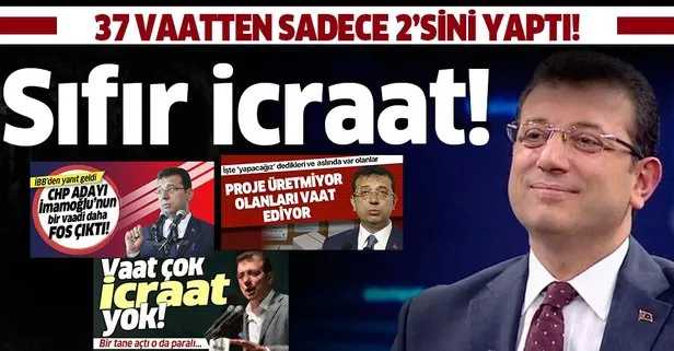CHP adayı Ekrem İmamoğlu 37 vaatten sadece 2’sini yaptı