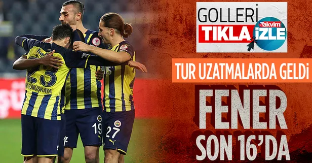 Fenerbahçe, Ziraat Türkiye Kupası'nda bir üst tura yükseldi (Fenerbahçe 2-0 Afjet Afyonspor)