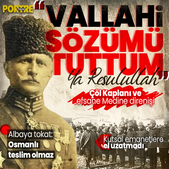 PORTRE | Hz. Peygamberin şehrini Müslümanların onurunu savunan kumandan Ömer Fahreddin Paşa | Efsane Medine Müdafaasından kesitler