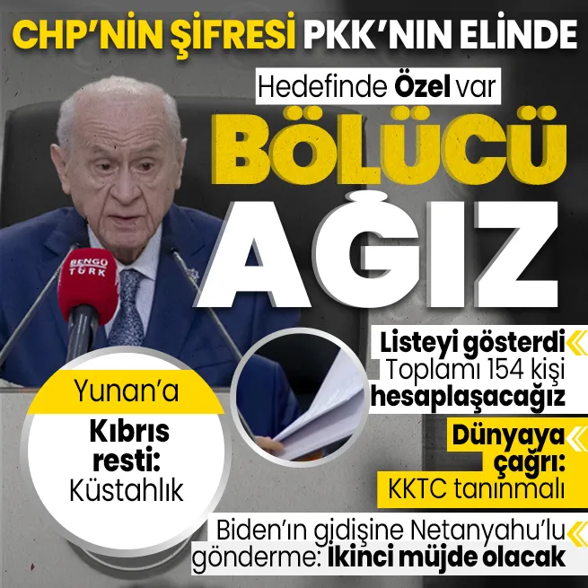 MHP Genel Başkanı Devlet Bahçeli’den Özgür Özel’e sert sözler: Bölücü ağız | Yunan’a Kıbrıs resti | Ekonomi mesajı | 154 kişi...