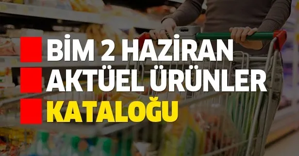BİM 2 Haziran aktüel kataloğu ürünleri satışa sunuldu!