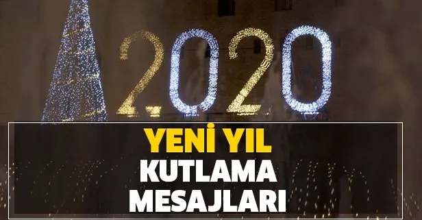 2020 yılbaşı kısa, uzun ve güzel yeni yıl mesajları! Yeni yıl kutlama mesajları burada yer alıyor