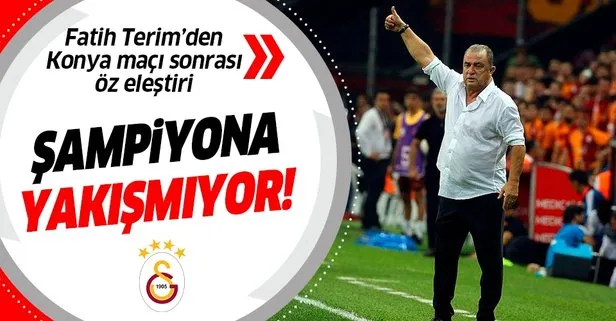 Galatasaray Teknik Direktörü Fatih Terim: Şampiyona yakışmıyor