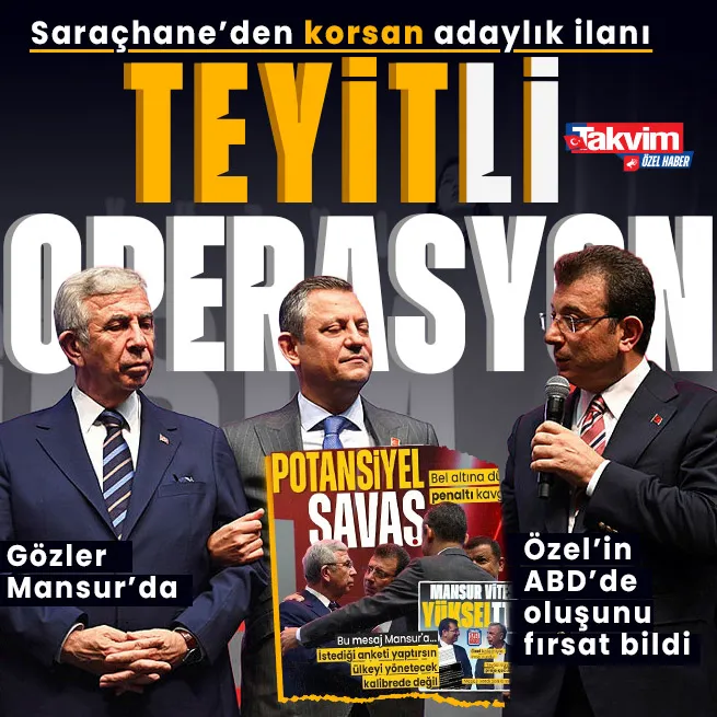 Saraçhaneden Mansur Yavaşa teyitli operasyon! İmamoğlu cephesinden korsan adaylık ilanı... Özelin ABDde oluşu fırsat mı bilindi?