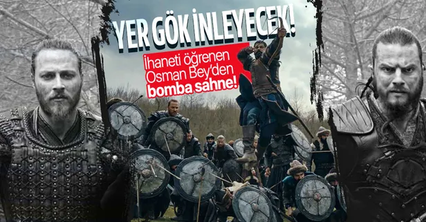 Amcası Dündar Bey’in hain olduğunu öğrenen Osman Bey'den yeri göğü inletecek sahne! Konstantinopolis’ten gelen Bizans birlikleri...