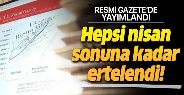 Resmi Gazete'de yayımlandı! Nisan sonuna hepsi...