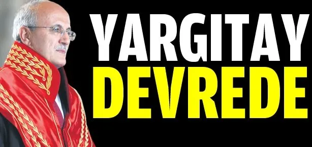 Yargıtay devrede
