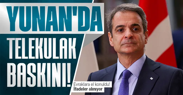 Yunanistan'da telekulak baskını! Evraklara el konuldu