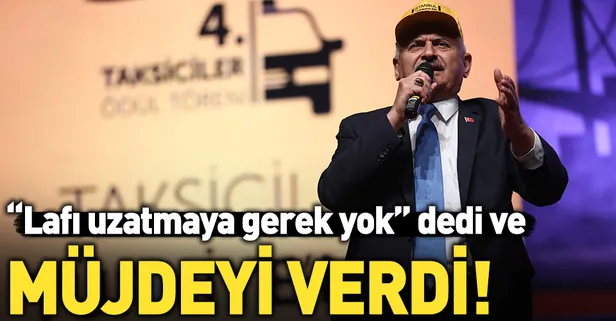 Binali Yıldırım'dan taksicilere müjde!