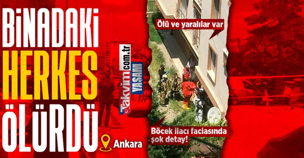 Son dakika: Ankara'da zehirlenme: İki kişi hayatını kaybetti! Böcek ilacı zehirlenmesinde şok detay!