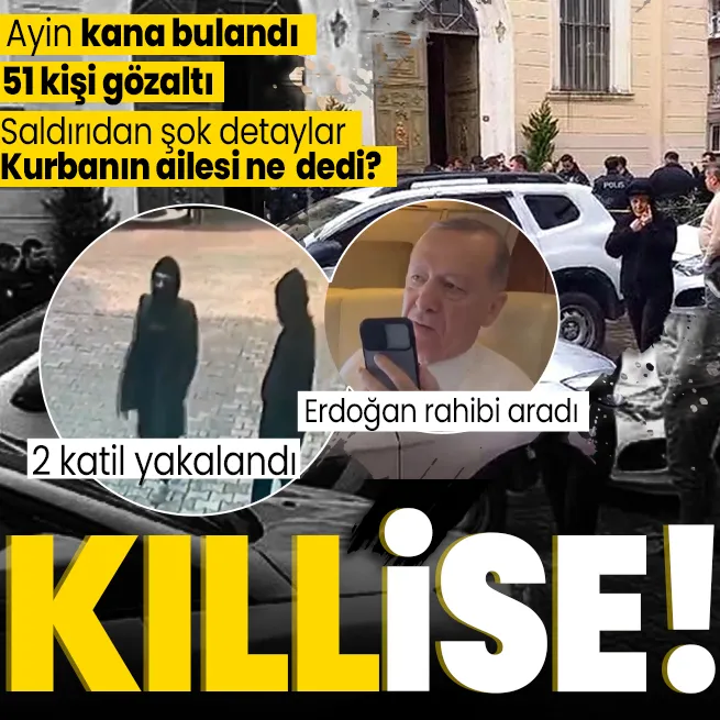 Sarıyerdeki Santa Maria İtalyan Kilisesinde silahlı saldırı! 2 katil zanlısı yakalandı, 51gözaltı | Saldırıyı DEAŞ üstlendi