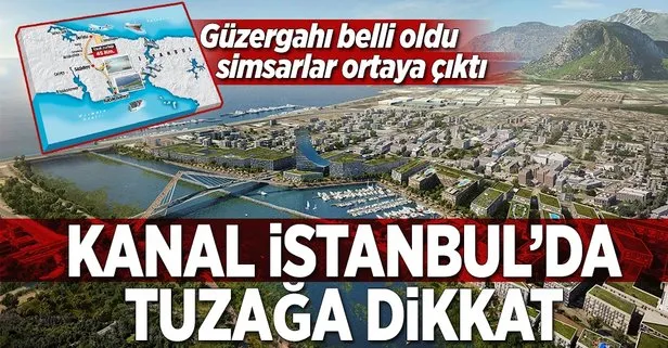 Kanal Istanbul Da Tuzaga Dusmeyin Takvim
