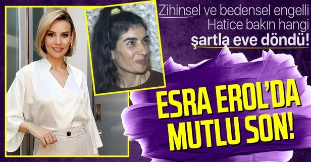 Esra Erol’da mutlu son! Kardeşlerinin verdiği mücadele göz doldurdu! Evden kaçan zihinsel ve bedensel engelli Hatice bir şartla döndü