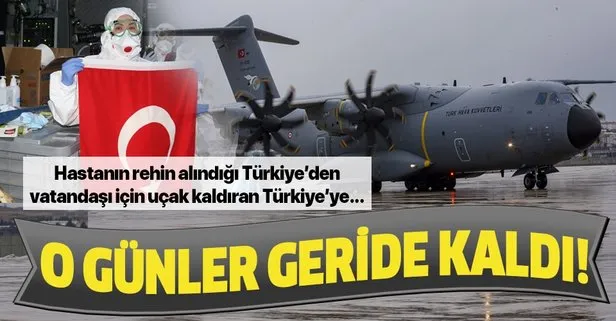Hastanın rehin alındığı Türkiye’den dünyanın öbür ucundaki vatandaşı için uçak kaldıran Türkiye’ye!