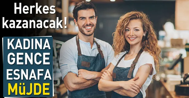 Kadına, gence esnafa müjde