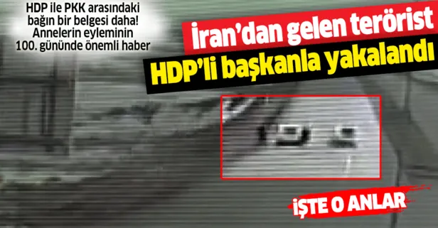 Son dakika: İran’dan Türkiye’ye giren terörist HDP’li ilçe başkanı ile yakalandı