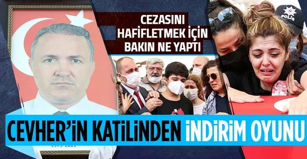 Şehit Emniyet Müdürü Hasan Cevher’in katilinden ceza indirimi oyunu!
