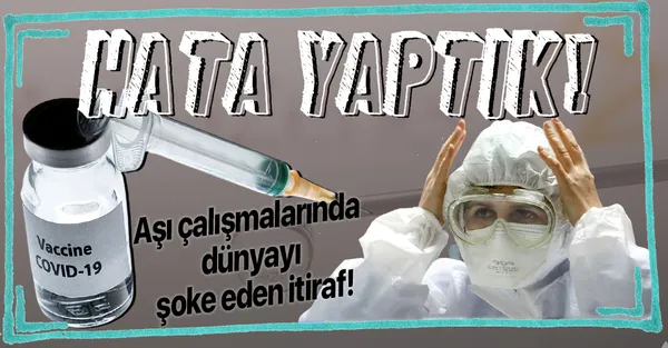 Astrazeneca - Oxford Üniversitesi koronavirüs aşısı hakkında şoke eden itiraf: Hata yaptık-1