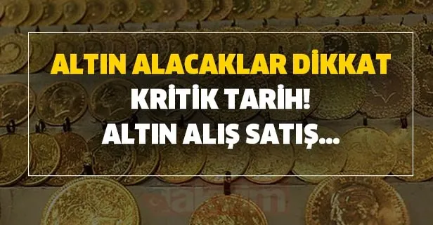 Altın alış satış... Gram, çeyrek, yarım, tam, cumhuriyet, 22-18 ayar bilezik fiyatı... Altın alacaklar dikkat kritik tarih!