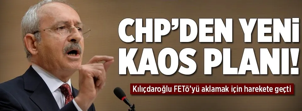 CHP yine FETÖ'nün peşine takıldı!
