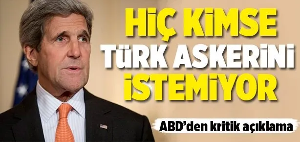 Hiç kimse Türk askeri istemiyor