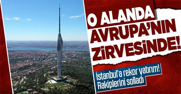 İstanbul’a yatırım yağdı! O alanda Avrupa’nın zirvesinde