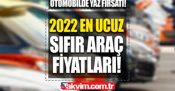 En ucuz sıfır araba fiyatları kaç TL? 2022 Haziran Renault, Toyota, Lexus, Fiat, Hyundai güncel fiyatları... Sipariş listesi doldu taştı!