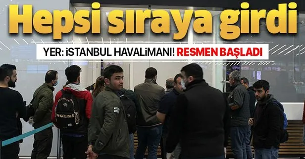 Resmen başladı! Havalimanında sıraya girdiler