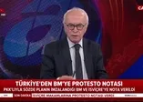 Son dakika: Türkiye'den BM'ye protesto notası
