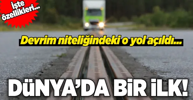 Dünyanın ilk elektrikli yolu açıldı