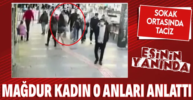 Eşinin yanında tacize uğrayan kadın: Bir el kalçamı sıktı