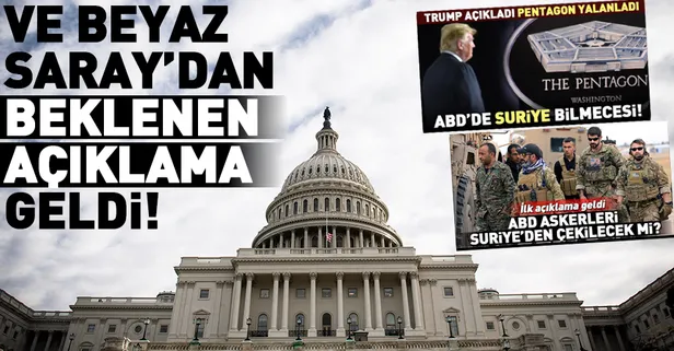 Son dakika: Beyaz Saray resmen duyurdu! ABD askerleri Suriye'den çekiliyor