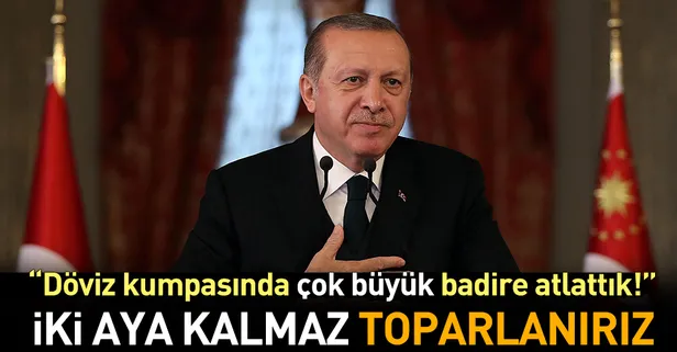 2 aya kalmaz toparlanırız