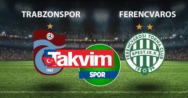 TRABZONSPOR - FERENCVAROS MAÇ İZLE! Trabzonspor - Ferencvaros maçı izle bedava kesintisiz şifresiz!