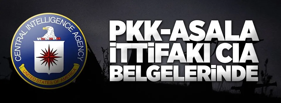 PKK-ASALA ittifakı CIA belgelerinde