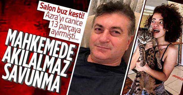 Azra Gülendam Haytaoğlu'nu vahşice katleden caniden akılalmaz savunma: İstemeden oldu... Cinsel yönelimim olmadı