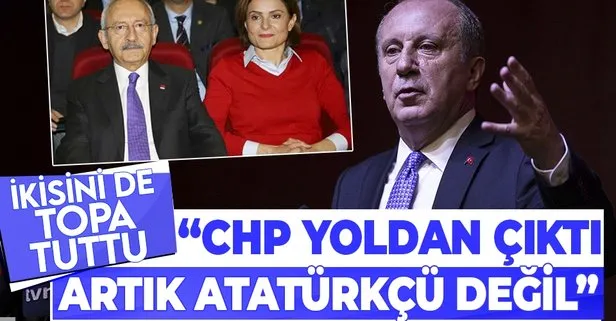 Yeni parti hazırlığındaki Muharrem İnce: CHP yoldan çıktı, artık Atatürkçü bir parti değil