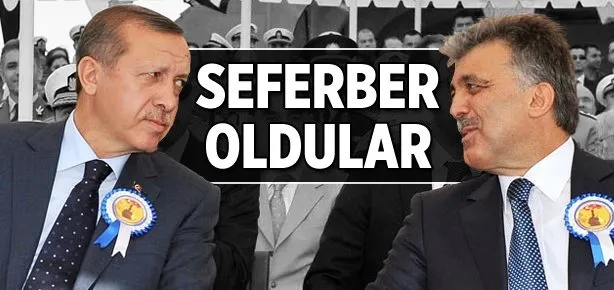 Gül ile Erdoğan seferber oldu!