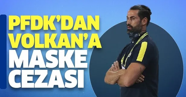 PFDK’dan Volkan Demirel’e para cezası!