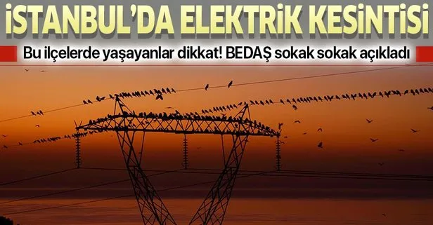 Bedas Tan Son Dakika Istanbul Da Elektrik Kesintisi Aciklamasi Istanbul Un 14 Ilcesinde Elektrik Kesintisi Elektrikler Ne Zaman Gelecek Takvim