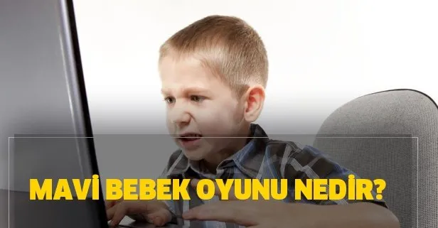 Mavi Bebek oyunu nedir? Mavi Bebek oyunu nasıl oynanır?