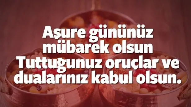 asure-gunu-mesajlari-2021-kisa-uzun-anlamli-en-guzel-duali-hadisli-asure-gunu-resimli-mesajlari-1629276972155.jpg